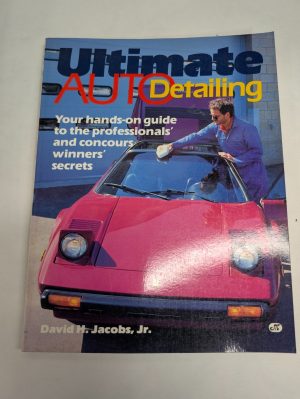 Ultimate Auto Detailing David Jacobs Hands On Guide Professional Cleaning Secret