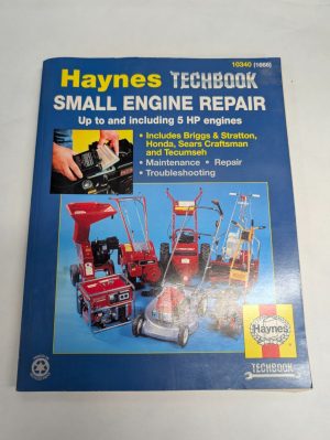Haynes Techbook Small Engine Repair, 5.5 Hp T0 20 Tecumseh Briggs Kohler 10341