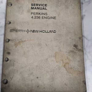 Sperry New Holland Service Repair Manual Overhaul Perkins 4.236 Diesel Engine