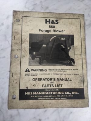 H&S Manufacturing 860 Forage Blower Operator'S Service Manual Parts List 1998