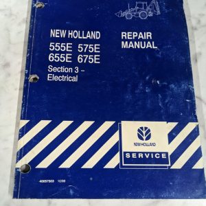 New Holland Service Repair Manual 555E 575E 655E 675E 40057503 1996 Electrical