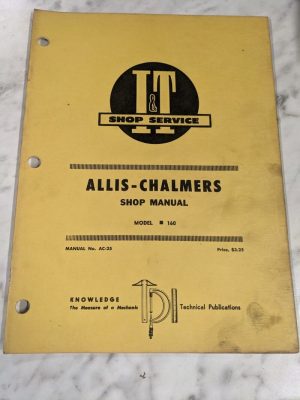I&T It Tractor Service Shop Repair Manual Allis-Chalmers 160 Ac-25
