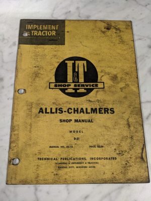 I&T It Tractor Shop Service Repair Manual Book Allis-Chalmers D-21 Ac-18