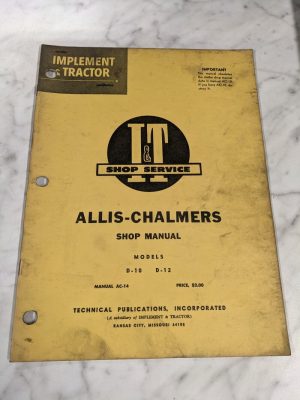 I&T It Tractor Service Repair Manual Allis-Chalmers D-10 D-12 Ac-14 Shop Book