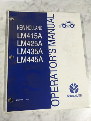 New Holland Operator'S Service Manual Lm414A Lm425A Lm435A Lm445A 2003 87039148
