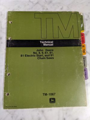 John Deere Jd Technical Service Manual #8 9 61 81 91 Chain Saws Electric Tm-1067