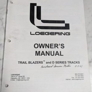 Loegering Owner'S Operator'S Manual Trail Blazers D Series Tracks Tire Crawlers
