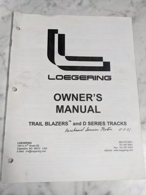 Loegering Owner'S Operator'S Manual Trail Blazers D Series Tracks Tire Crawlers