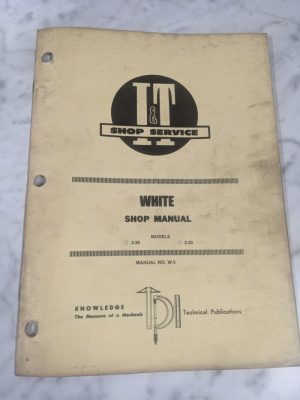 I&T It Shop Service Repair Manual Book Tractor White 2-30 2-30 W-3