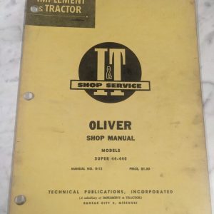 I&T It Shop Service Repair Manual Book Tractor Oliver Super 44-440 O-12