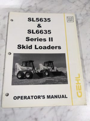 Gehl Operator'S Service Manual Skid Steer Loader Sl5635 Sl6635 Ii Series 907845