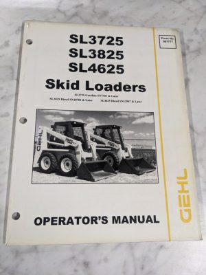 Gehl Operator'S Service Manual Skid Steer Loader Sl3725 Sl3825 Sl4625 907777