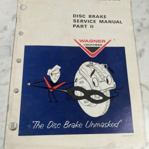 Wagner Disc Brake Shop Service Repair Manual Guide Part 2 Ii Hu-755