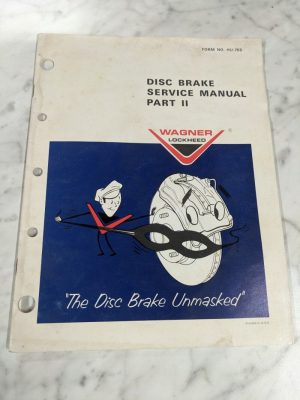 Wagner Disc Brake Shop Service Repair Manual Guide Part 2 Ii Hu-755