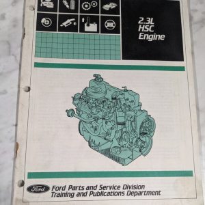 Ford 2.3L Hsc Engine Overhaul Service Repair Technical Manual 1983