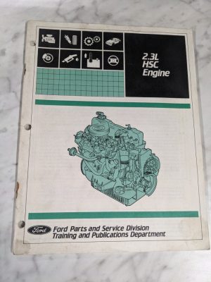 Ford 2.3L Hsc Engine Overhaul Service Repair Technical Manual 1983