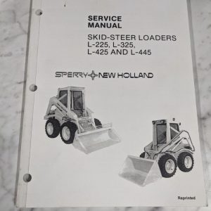 Sperry New Holland Service Manual Skid-Steer Loader L- 225 325 425 445 Reprint
