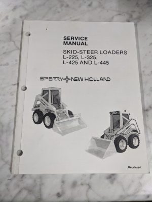 Sperry New Holland Service Manual Skid-Steer Loader L- 225 325 425 445 Reprint
