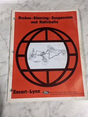 Ford Escort Lynx Brakes Steering Suspension Halfshafts Service Manual 1980